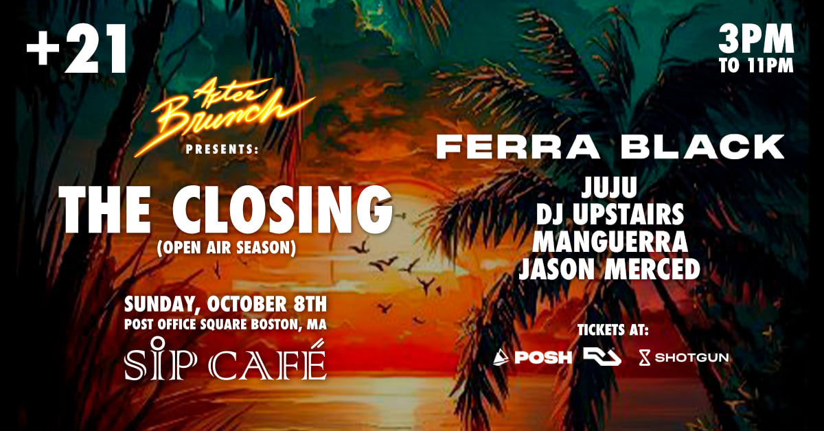 After Brunch presents: THE CLOSING with Ferra Black
