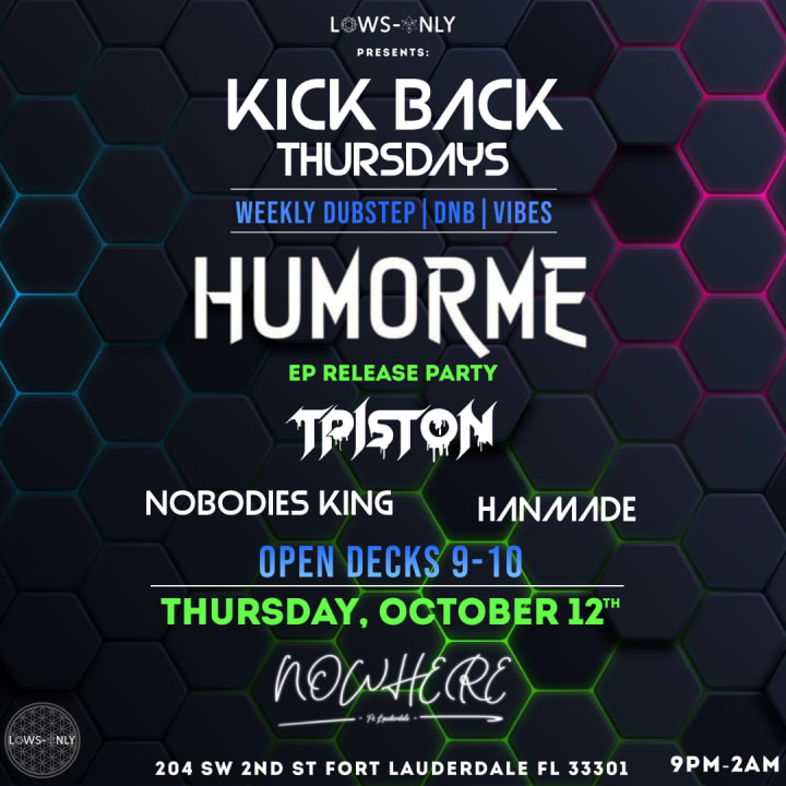 Kick Back Thursdays w/ HumorMe (EP Release Party)