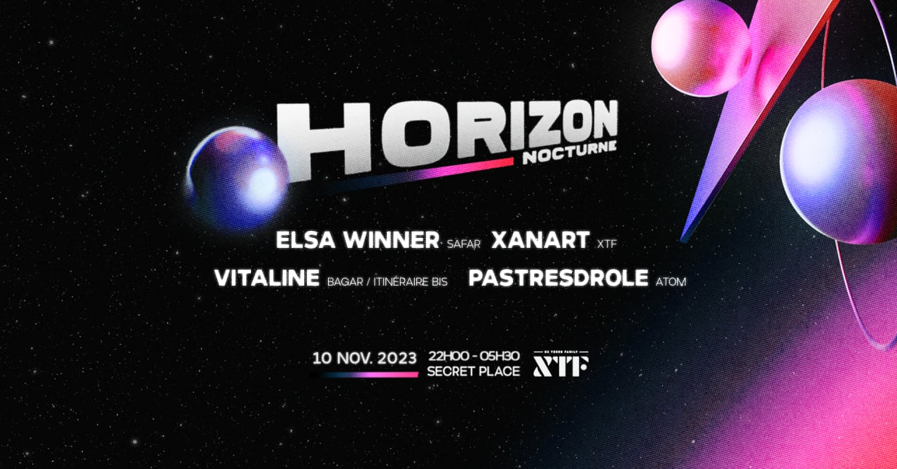 Horizon Nocturne : Vitaline, Pastresdrole, Xanart, Elsa...