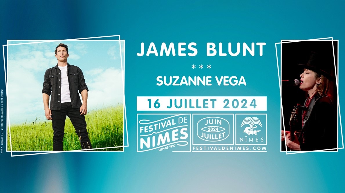 JAMES BLUNT + SUZANNE VEGA - FESTIVAL DE NIMES 2024