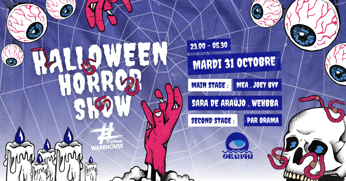 HALLOWEEN HORROR SHOW - DIEZE X ORAMA