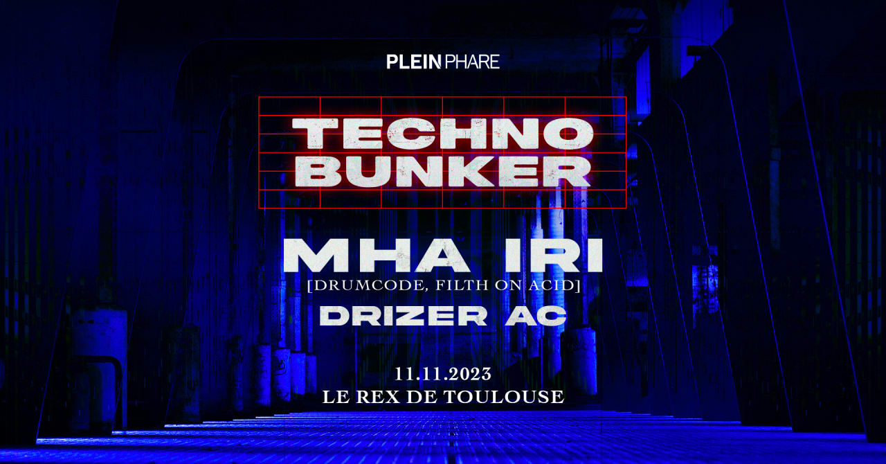 TECHNO BUNKER w/ MHA IRI, DRIZER AC