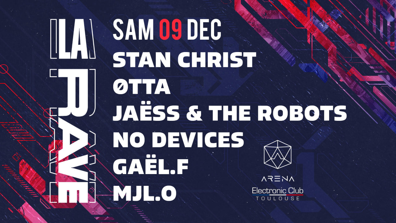 La Rave / Stan Christ, Øtta, Jaëss, La Rave Crew