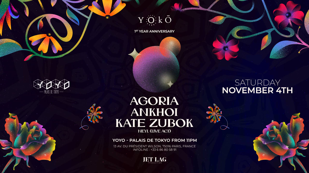 YOKO invite AGORIA, ANKHOÏ & KATE ZUBOK