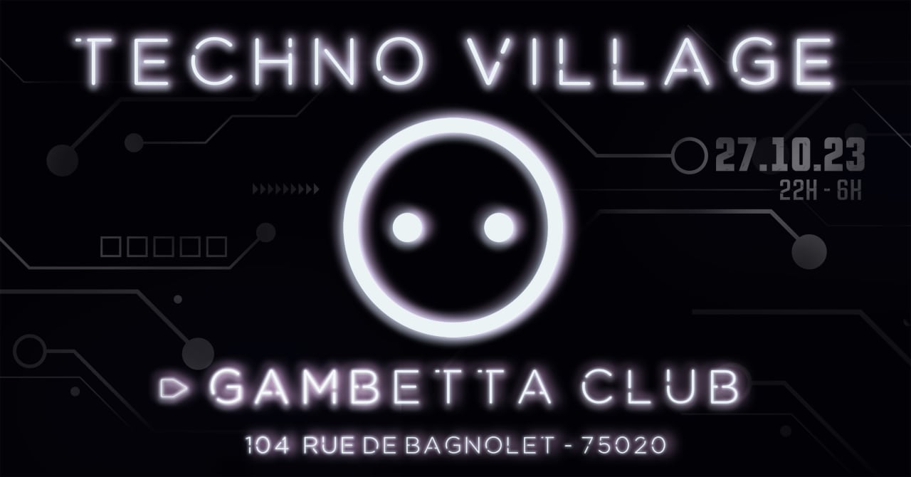 Secteur Clos - Techno Village #7 W/ Gambetta Club