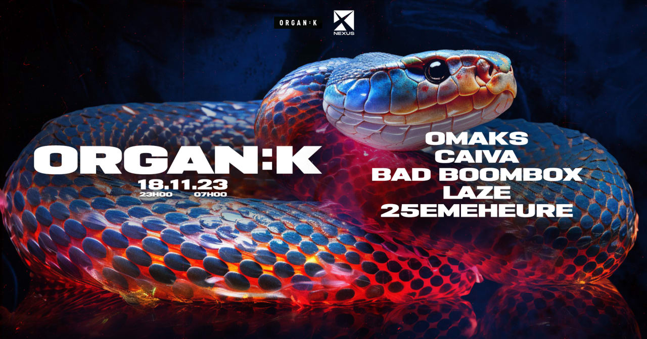 ORGANIK : OMAKS | BAD BOOMBOX | CAIVA | LAZE | 25EMEHEURE