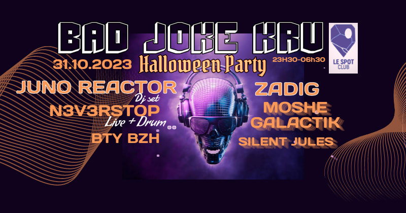 BAD JOKE KRU HALLOWEEN PARTY // JUNO REACTOR - ZADIG