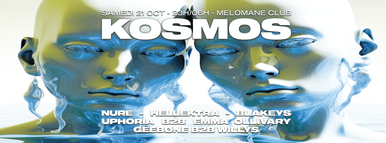 KOSMOS au MELOMANE : NURE, UPHORIA b2b EMMA OLLIVARY