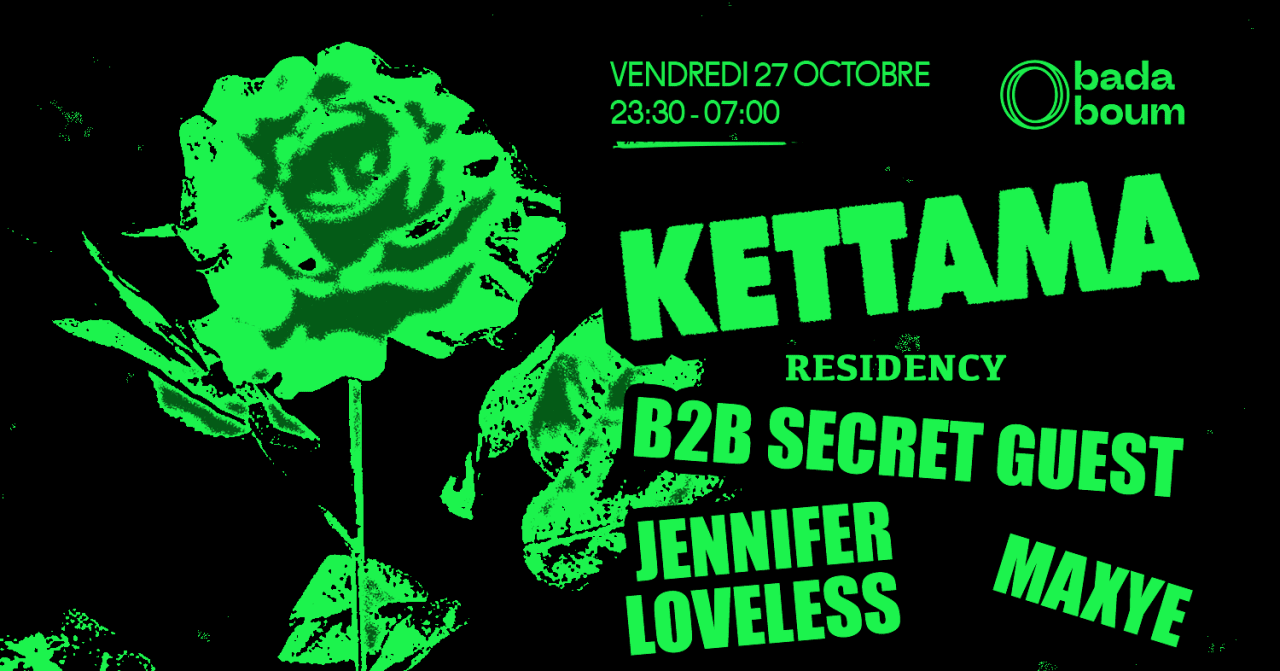 Club — Kettama b2b Secret Guest (+) Jennifer Loveless