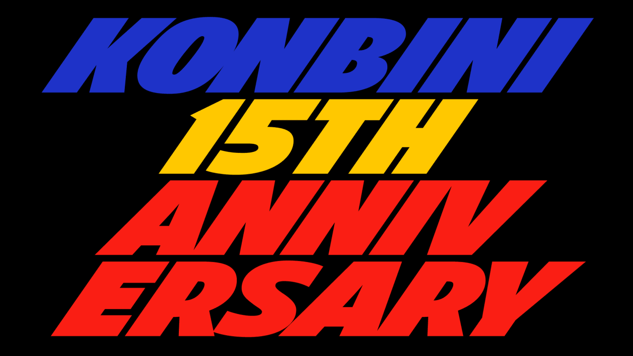 KONBINI 15TH ANNIVERSARY