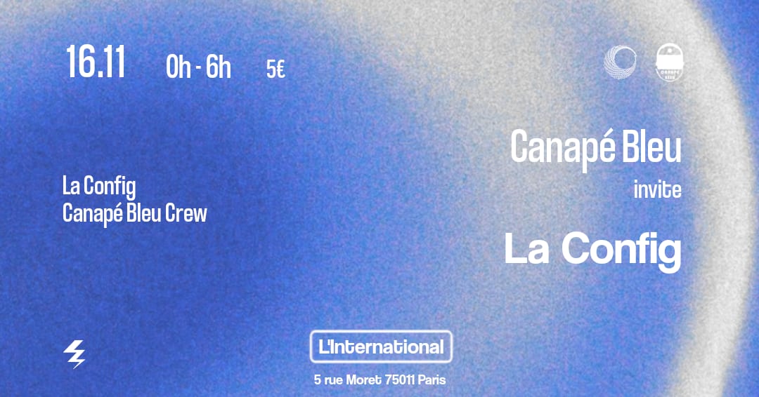 L'INTERNATIONAL - Canapé Bleu invite La Config