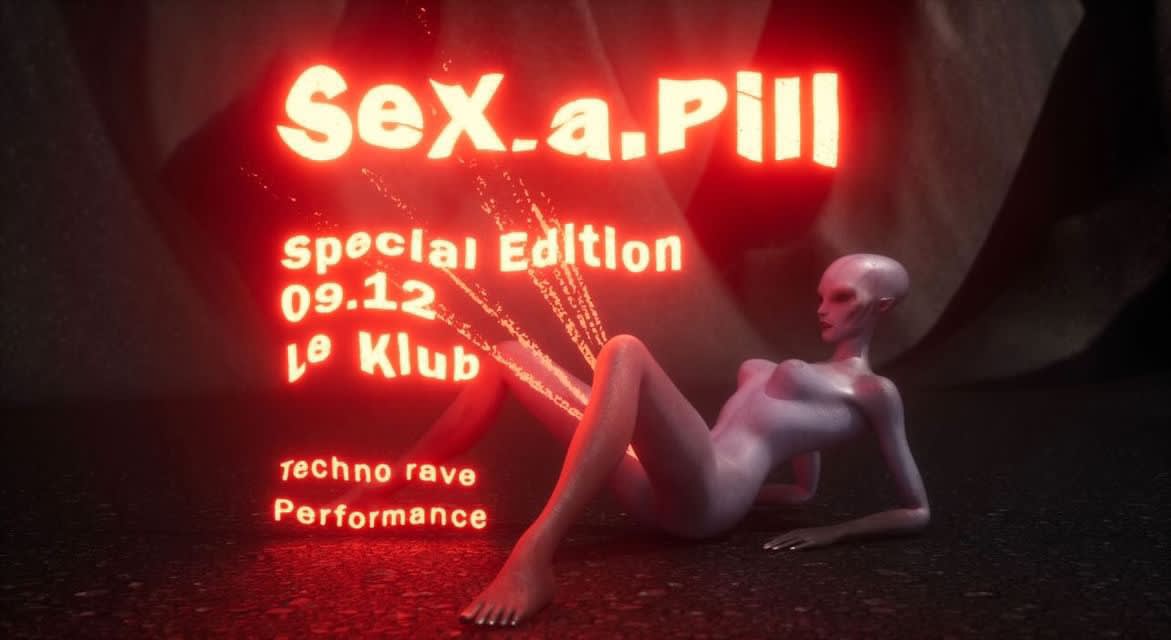 SeX.a.Pill Techno at le Klub