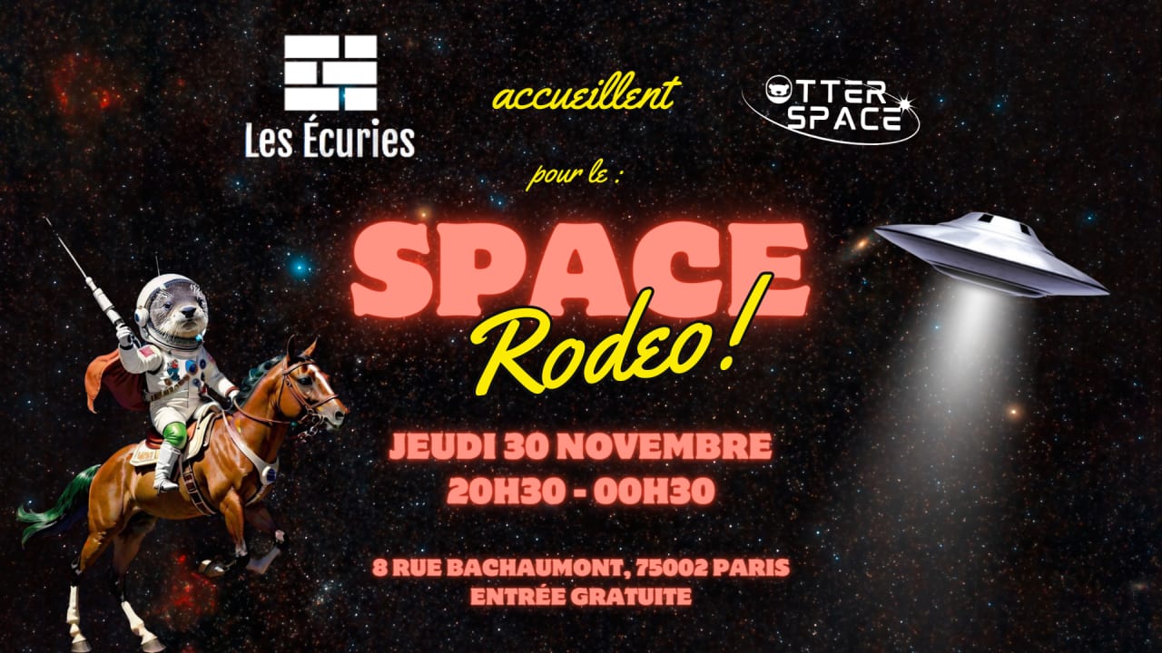 Otter Space @ Les Écuries : Space Rodeo !