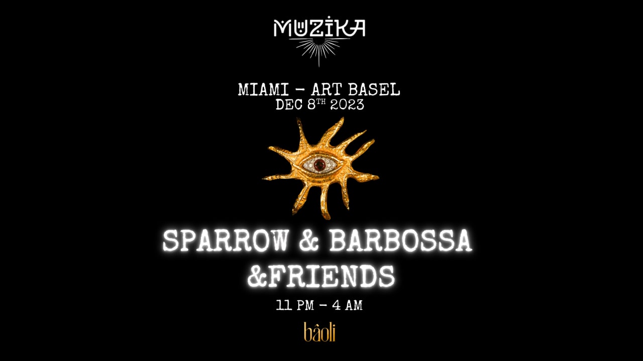 Muzika Miami Art Basel: &friends, Sparrow & Barbossa