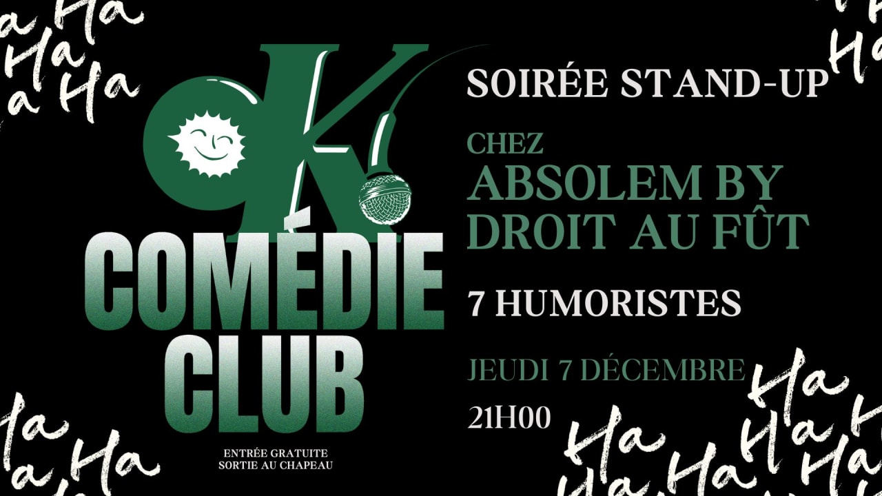 Le OK Comédie Club Chez Absolem by Droit Au Fût