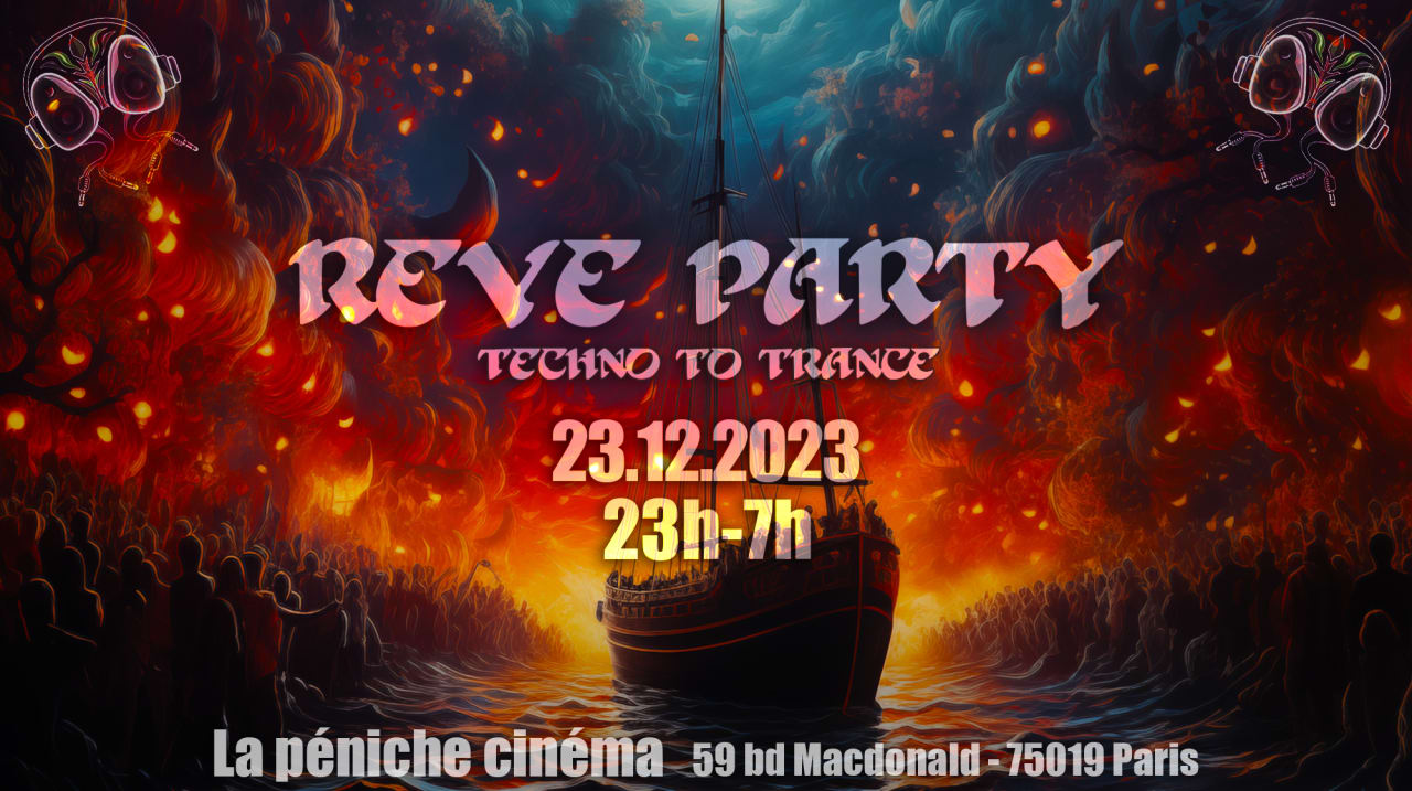 RÊVE PARTY - Péniche Cinéma - Techno to Trance