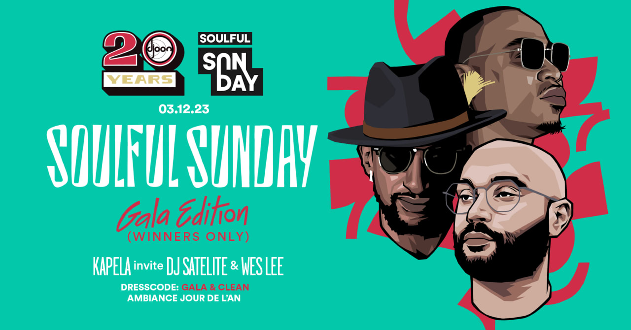 Soulful Sunday : Kapela invites DJ Satelite & Wes Lee