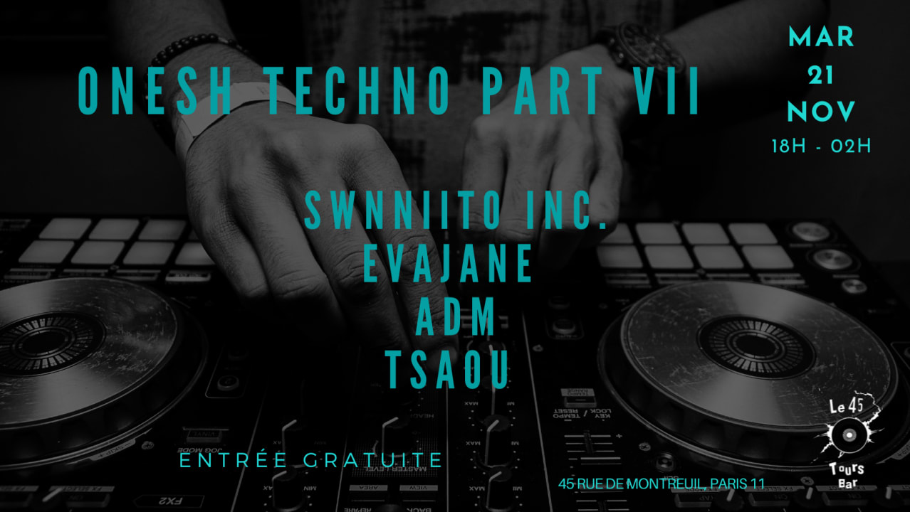 Onesh Techno Part 7 : SWANNIITO INC., EVAJANE, ADM, TSAOU