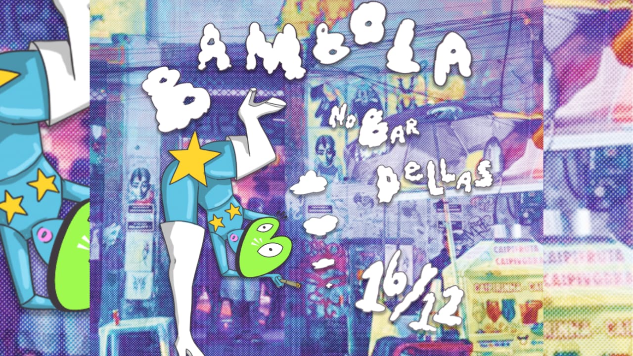 BAMBOLA #3 GRATUITA NO BAR DELLAS