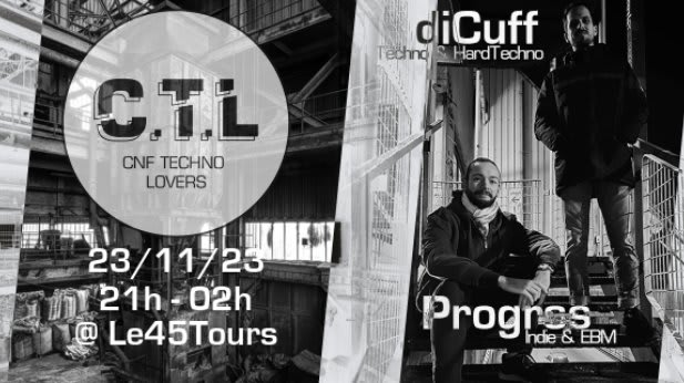 C.T.L @ Le45Tours - Indie Dance, EBM & Techno