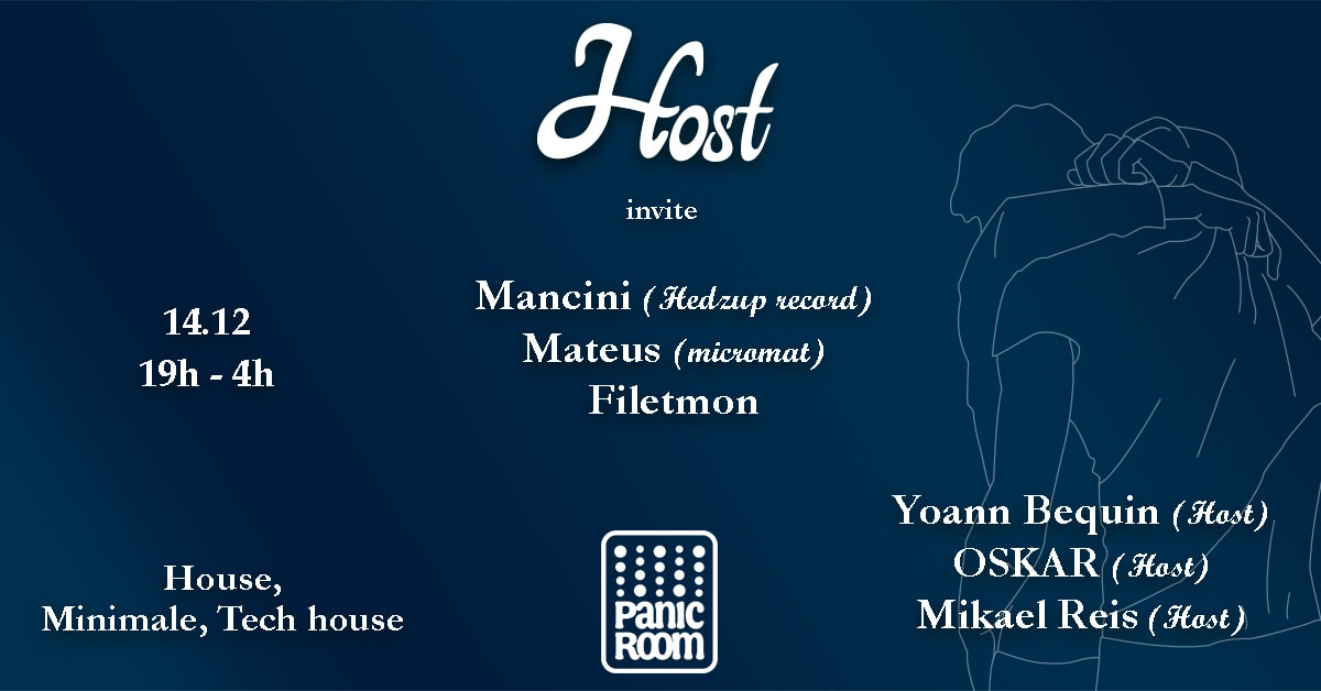 HOST invite Mancini + Filetmont + Mikael Reis & more