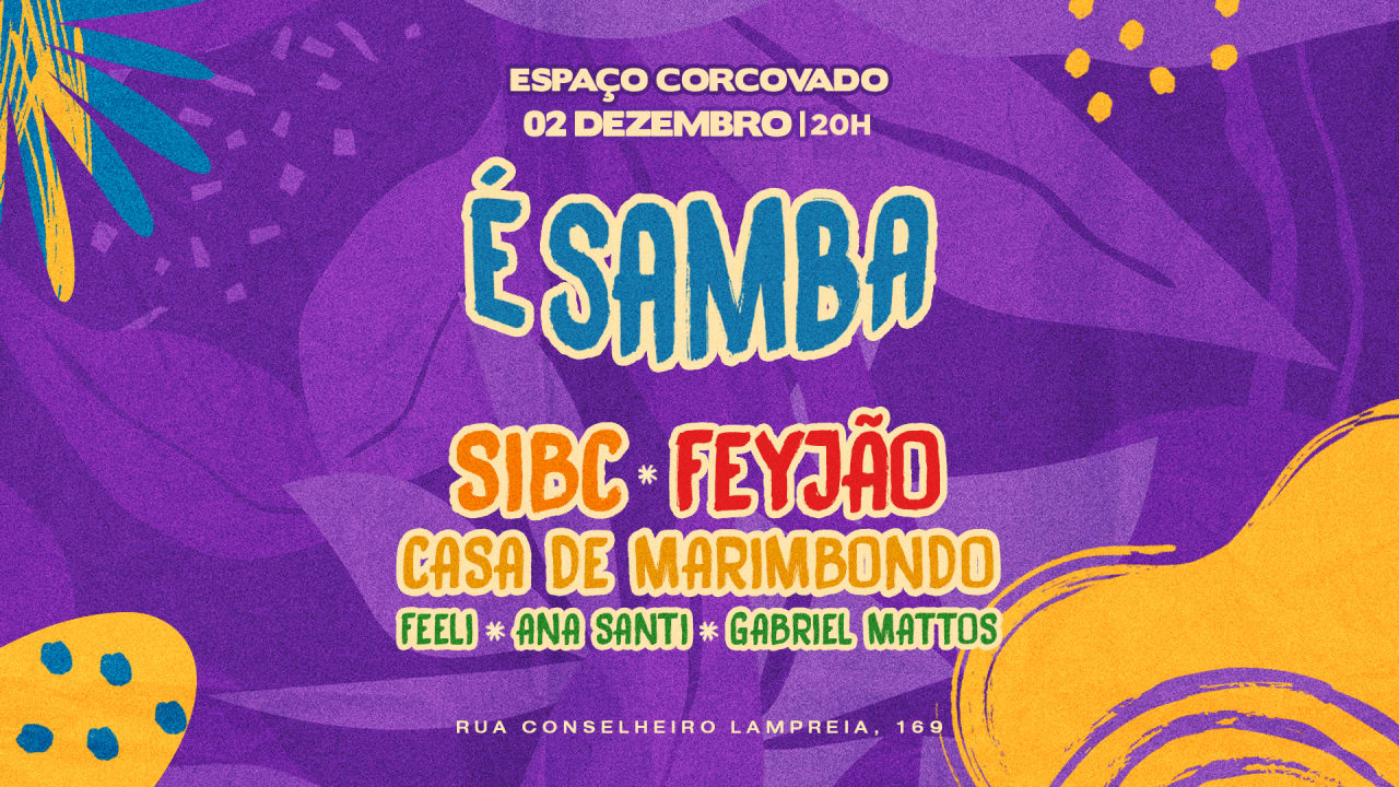 É Samba : Feyjão, SIBC, Marimbondo e DJ’s
