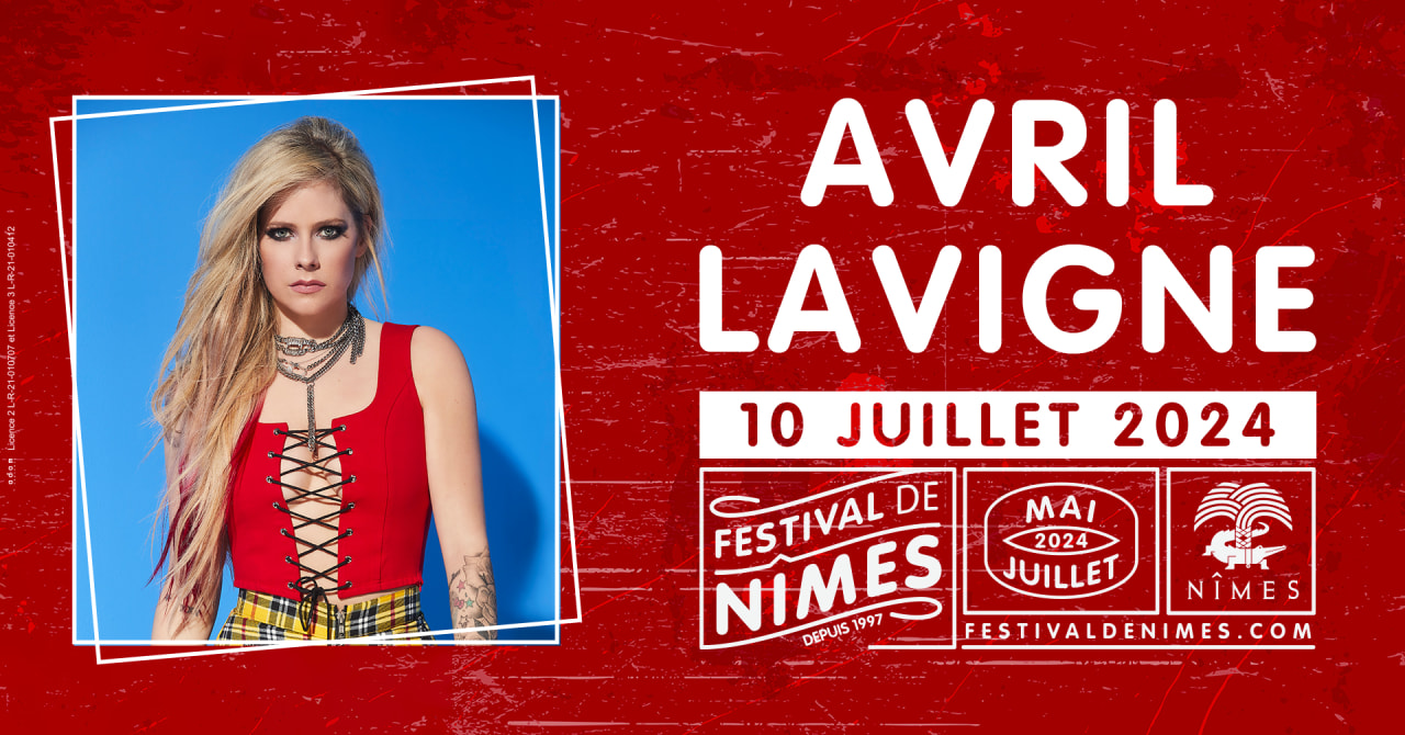 🎫 AVRIL LAVIGNE FESTIVAL DE NIMES 2024 Concerts