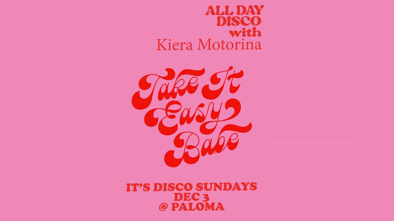 PALOMA DISCO SUNDAYS with Kiera Motorina