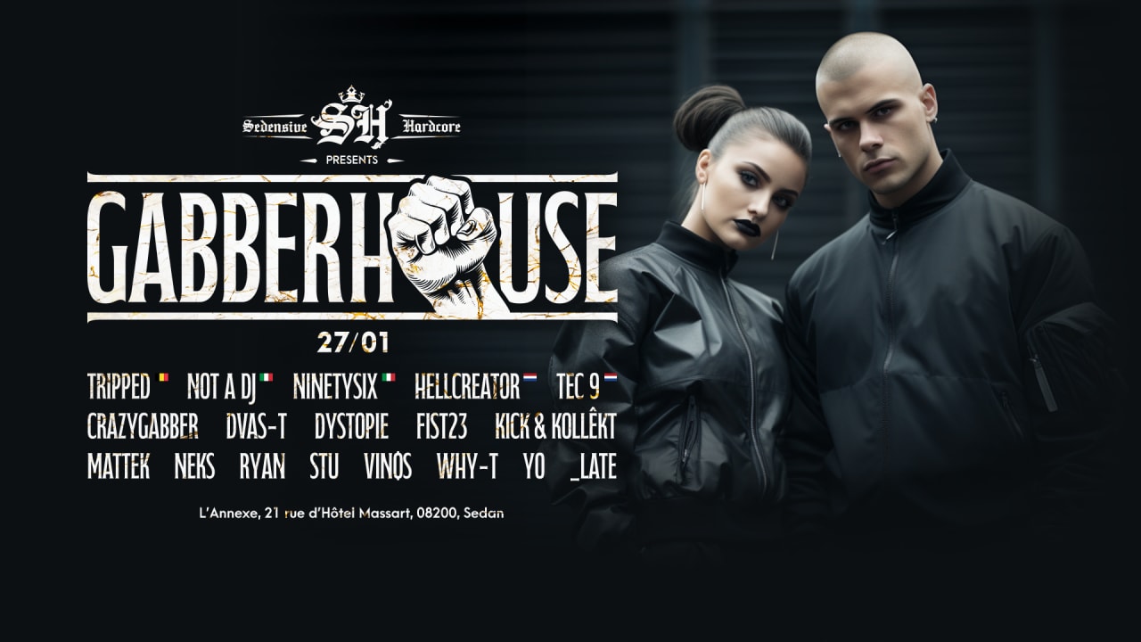 Sedensive Hardcore presents GABBERHOUSE