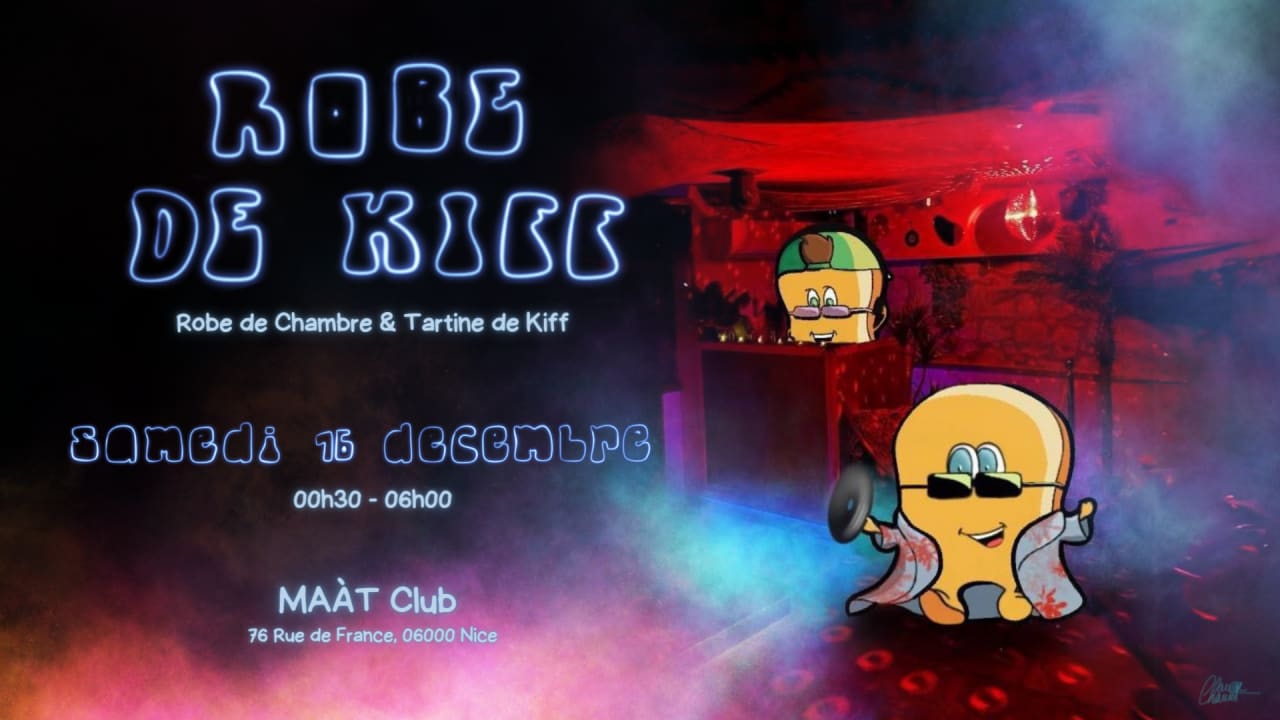 Robe De Kiff At Maãt Club