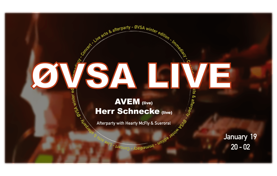 ØVSA live: AVEM • Herr Schnecke