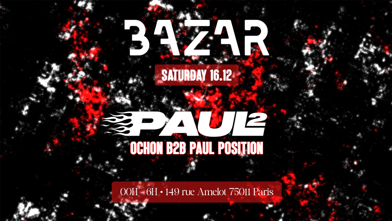 BAZAR x PAUL2