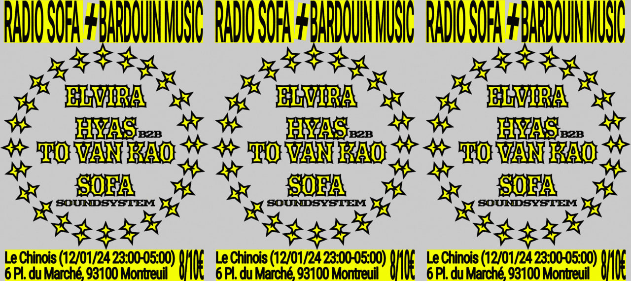 Radio Sofa x Bardouin : Elvira, Hyas b2b To Van Kao, Sofa