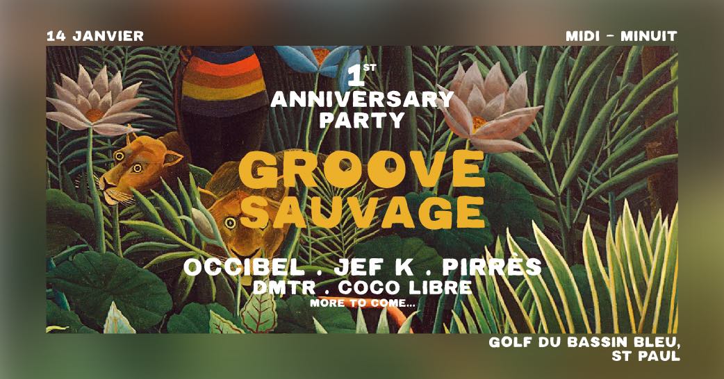 GROOVE SAUVAGE 1st Anniversary