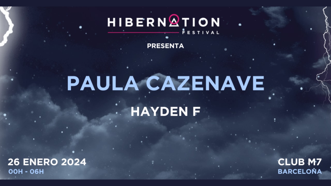 Hibernation présente : PAULA CAZENAVE & HAYDEN F