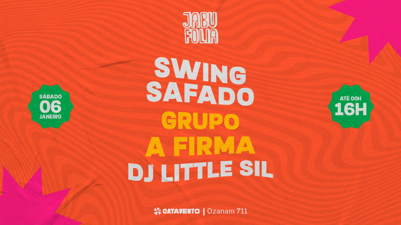 JabuFolia Swing Safado + A Firma + DJ Sil