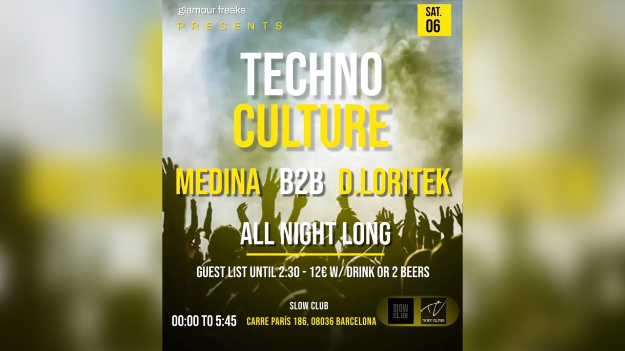 Glamour Freaks Presents Techno Culture: Medina b2b DLoritek