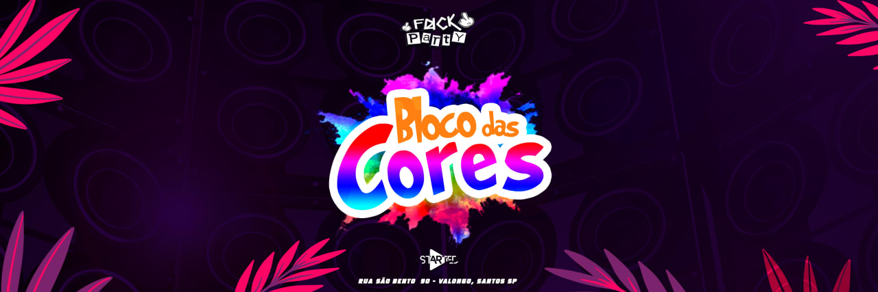 BLOCO DAS CORES - Pré Carnafuck 2024 @startedbarsantos