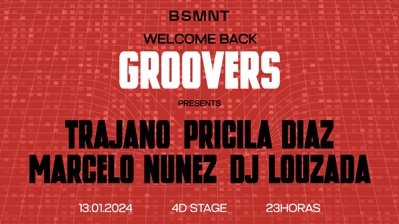 BSMNT | WELCOME BACK GROOVERS