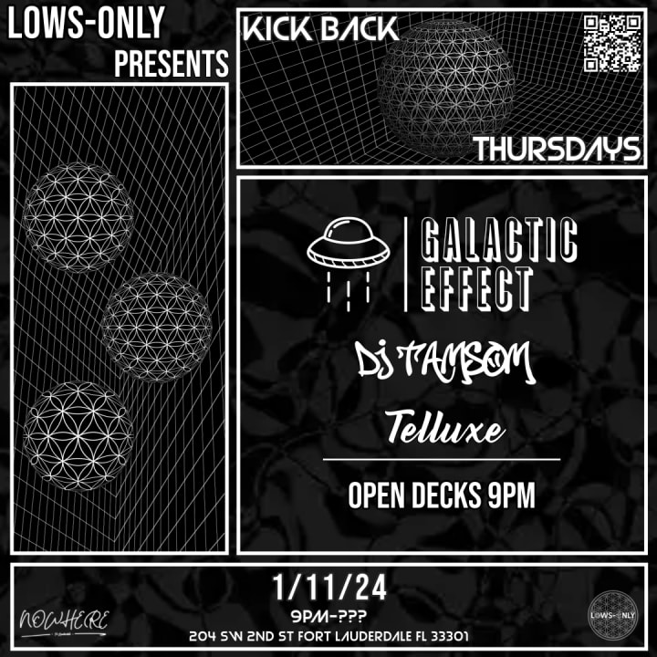 KickBack Thursdays W/ Galactic Effect & Friends