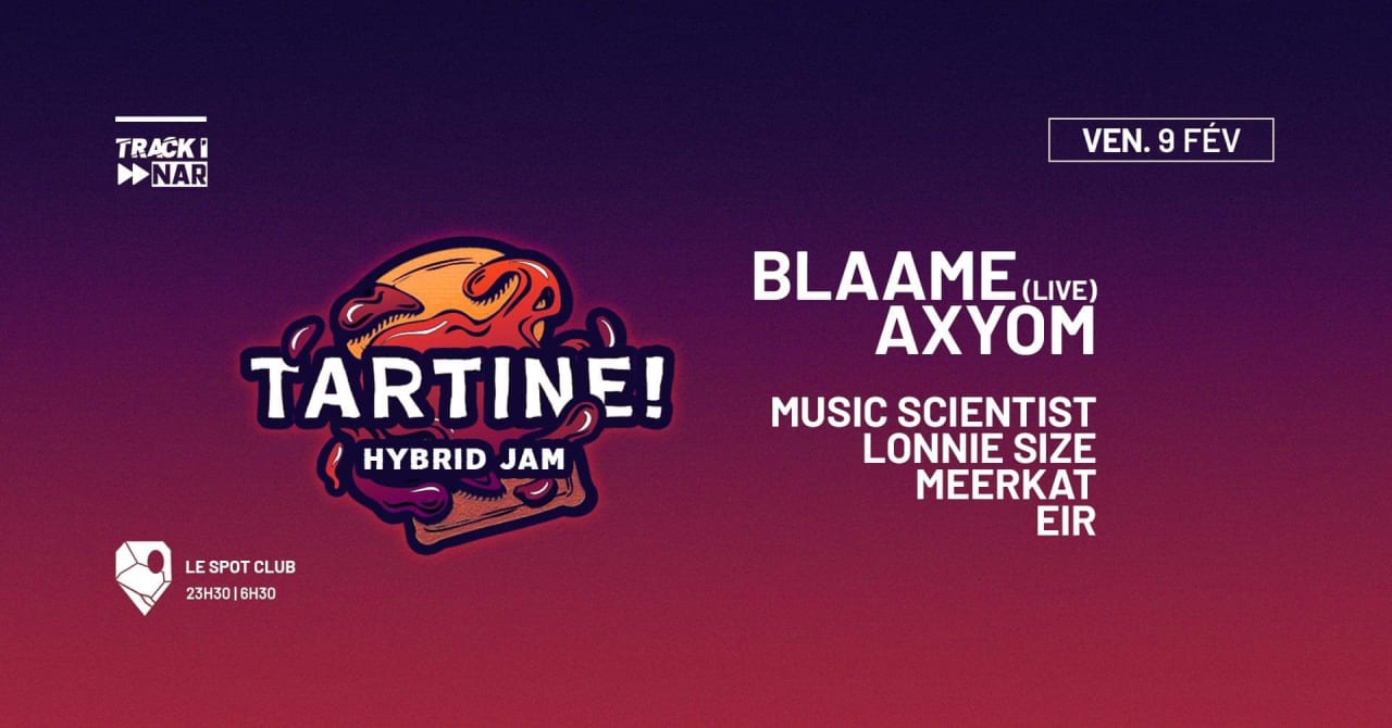 TARTINE: Axyom // Blaame