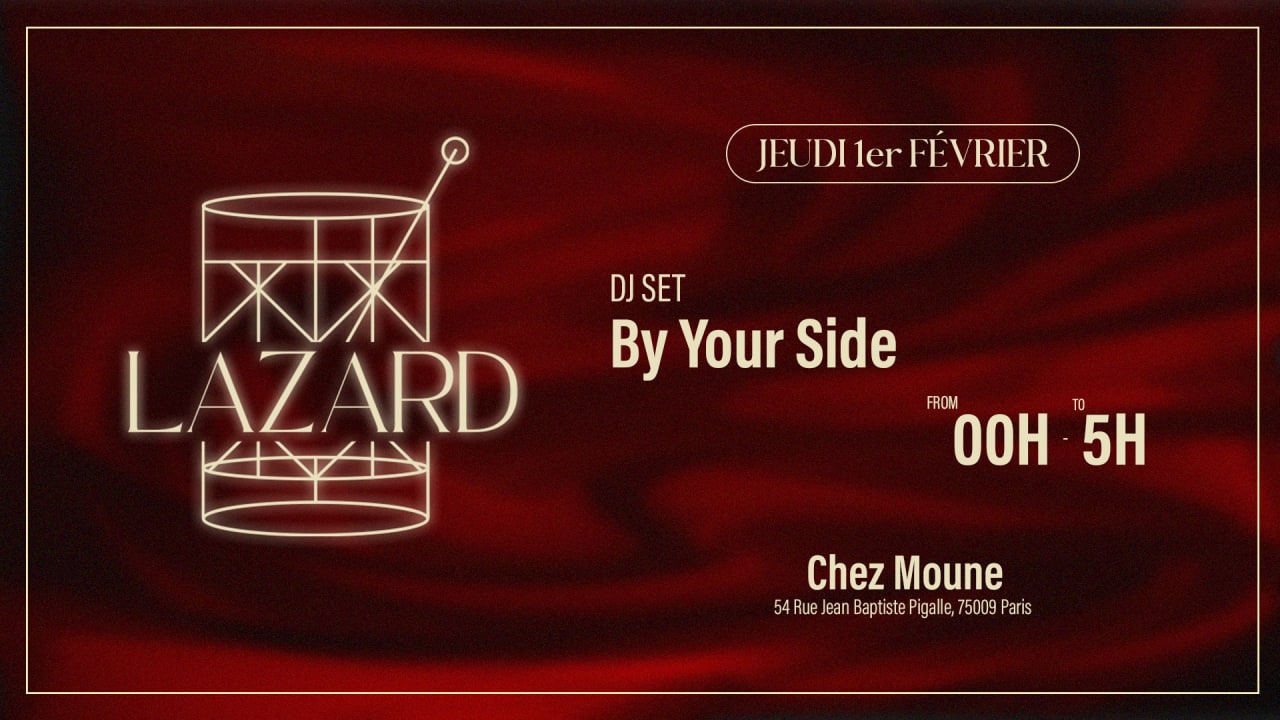 LAZARD @CHEZMOUNE - Thursday 01.02