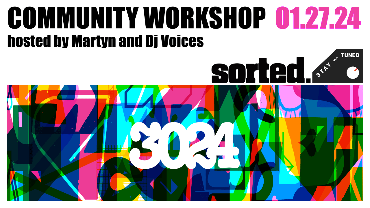 Scene & Community Workshop with Martyn & Dj Voices