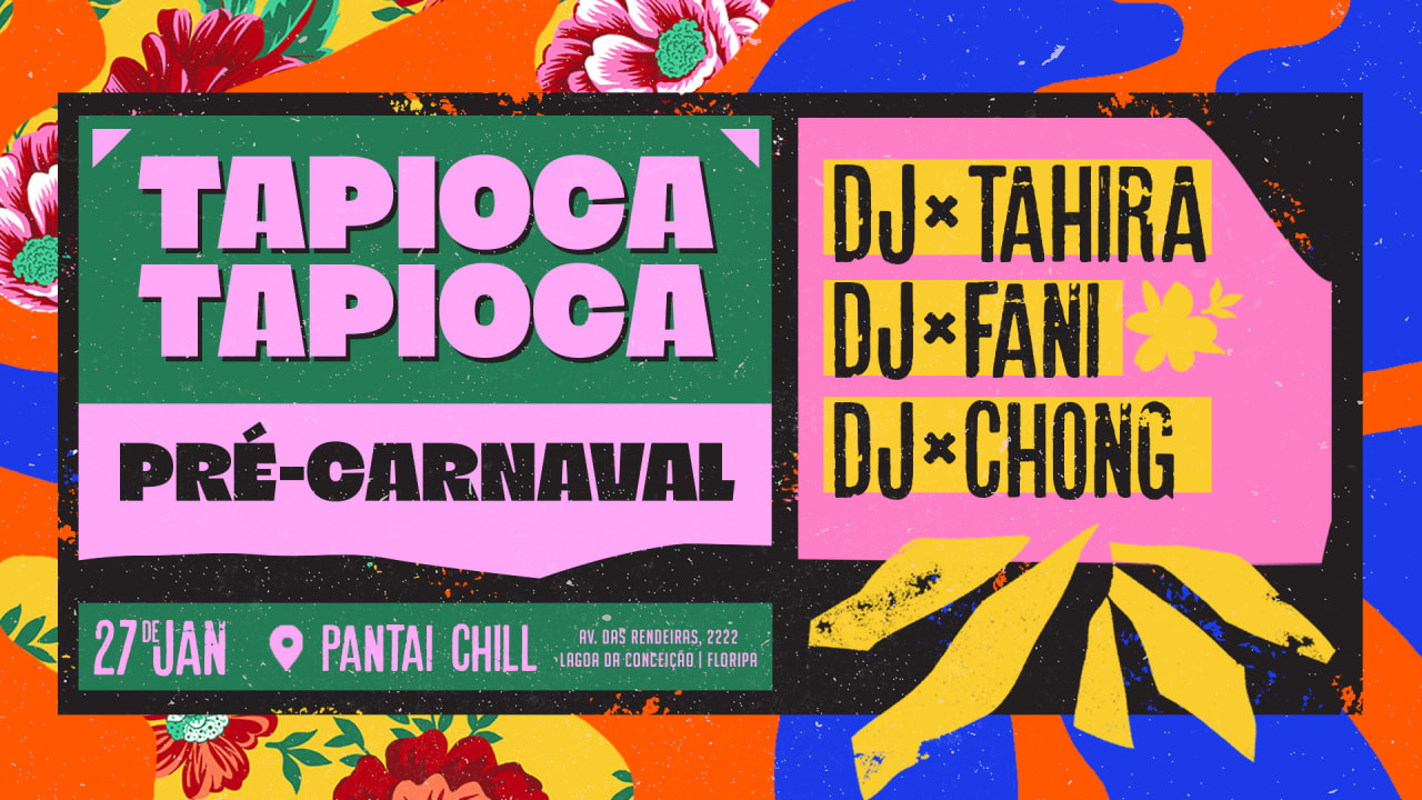 Tapioca - Pré-Carnaval - 27/01 no Pantai Chill