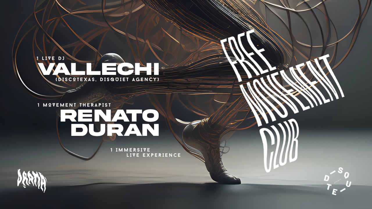 FREE MOVEMENT CLUB - with Renato Duran & Vallechi