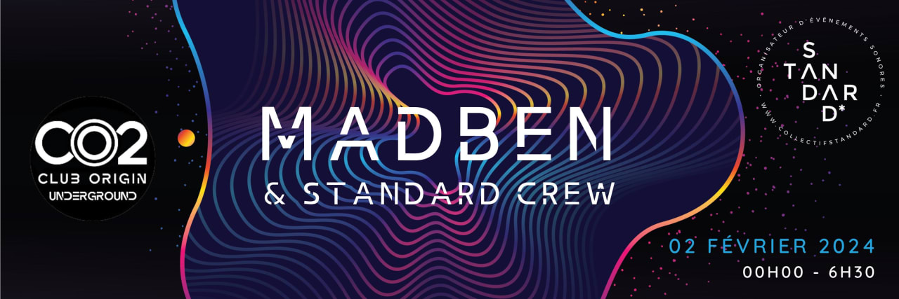 La Standard - MADBEN & Crew @ CO2 Club Origin