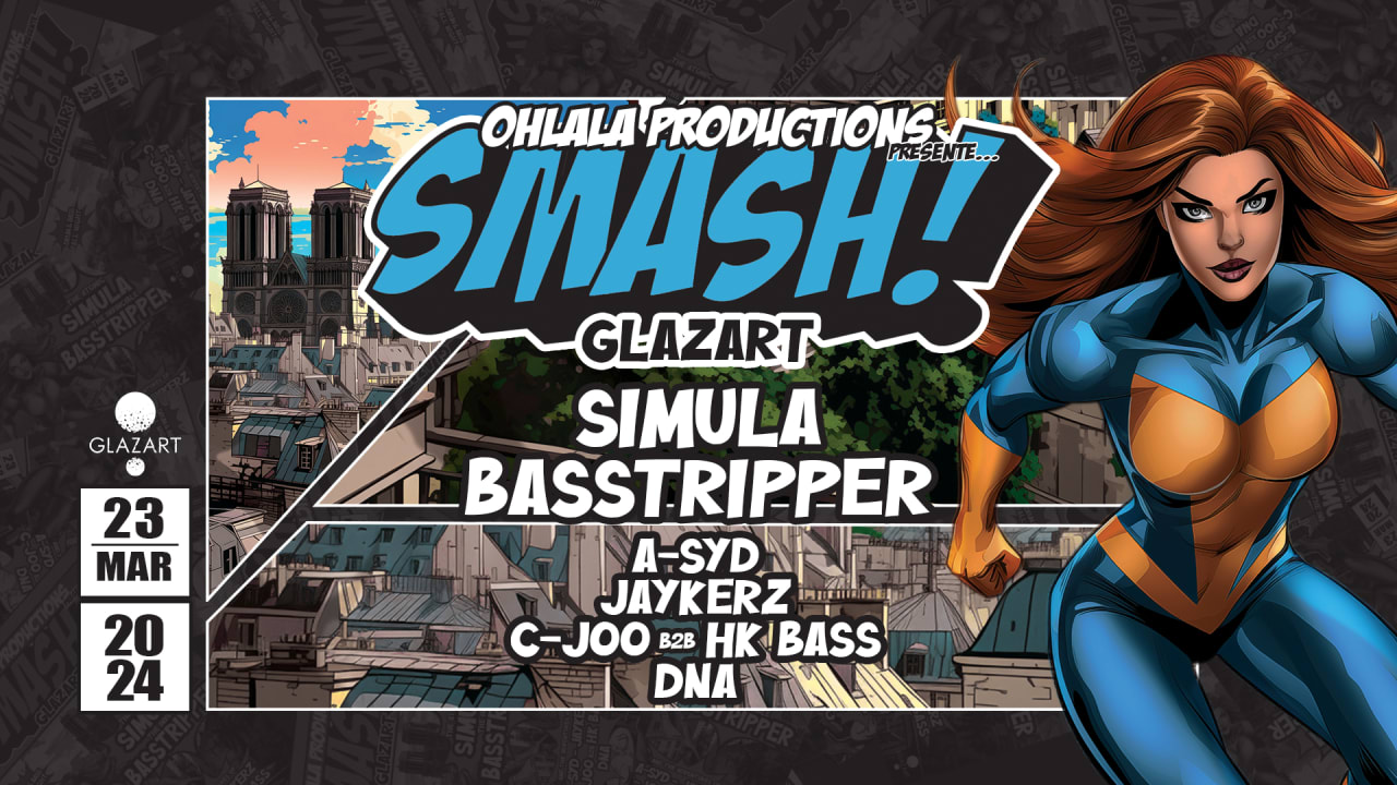 SMASH #3 w/ SIMULA, BASSTRIPPER, A-SYD, JAYKERZ & more