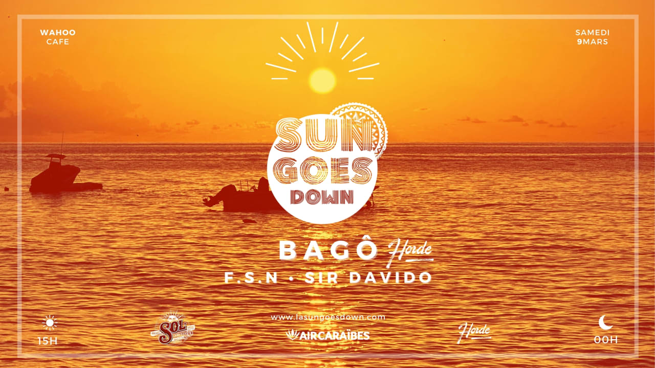 LA SUN GOES DOWN x HORDE: BAGÔ / F.S.N / SIR DAVIDO