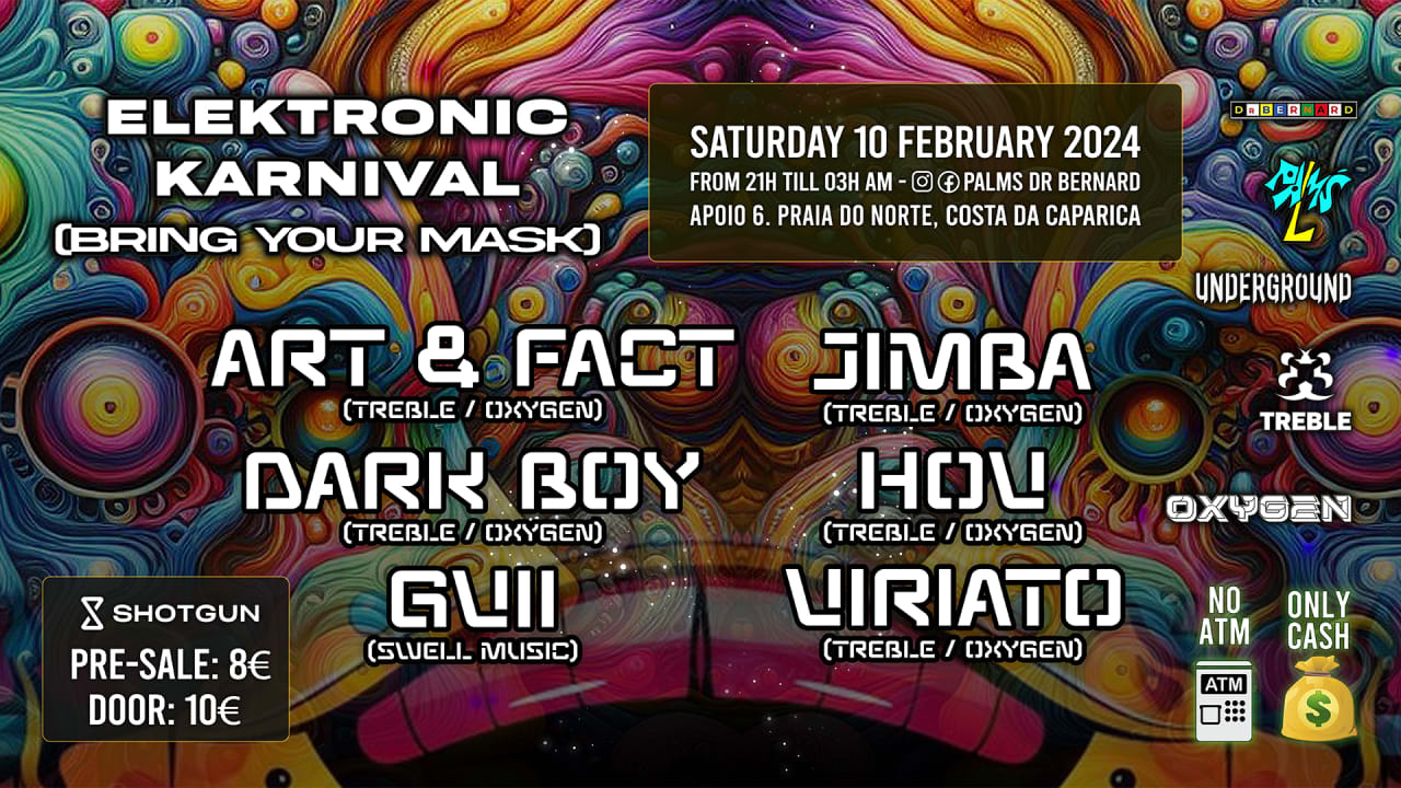 OXYGEN & UNDERGROUND Presents: ELEKTRONIC KARNIVAL