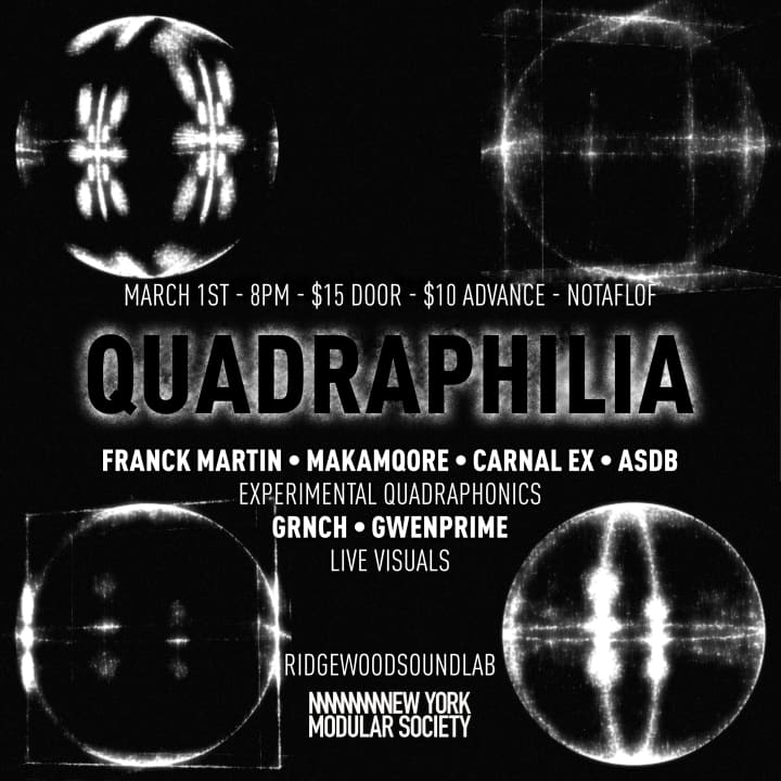 Quadraphilia @ Ridgewood SoundLab